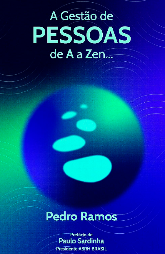  8.	A Gestão de Pessoas: de A a Zen — Pedro Ramos