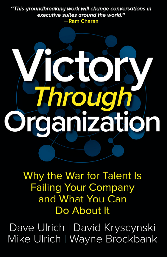 9.	Victory Through Organization — Dave Ulrich, David Kryscynski, Mike Ulrich e Wayne Brockbank