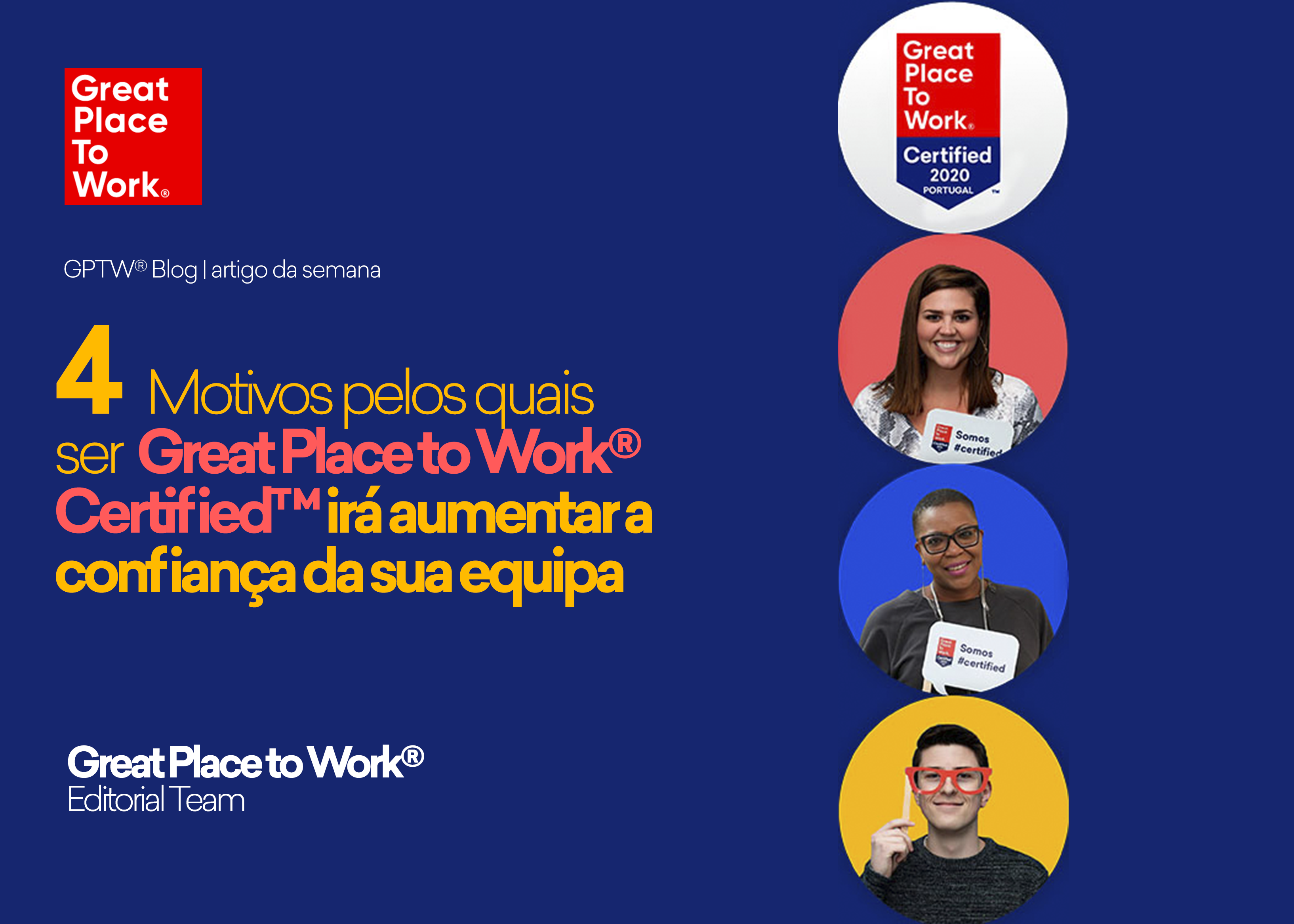  4 Motivos pelos quais ser Great Place to Work® Certified­­­­™ irá aumentar a confiança da sua equipa