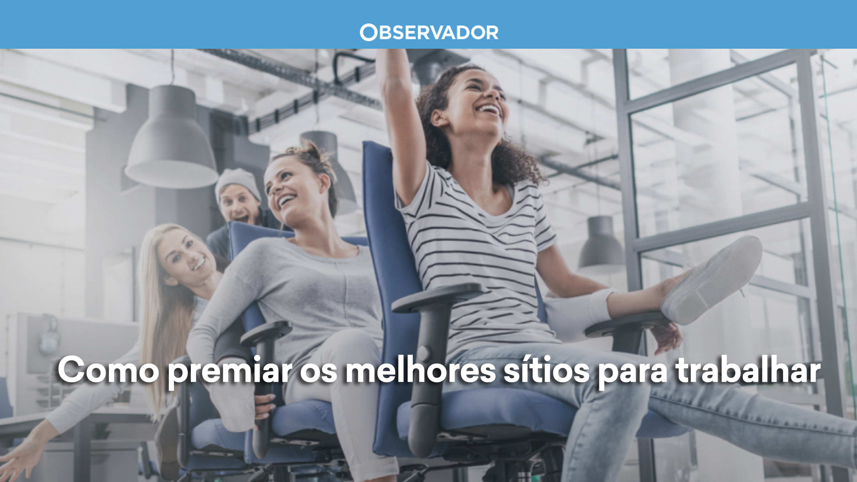  Como premiar os melhores sítios para trabalhar