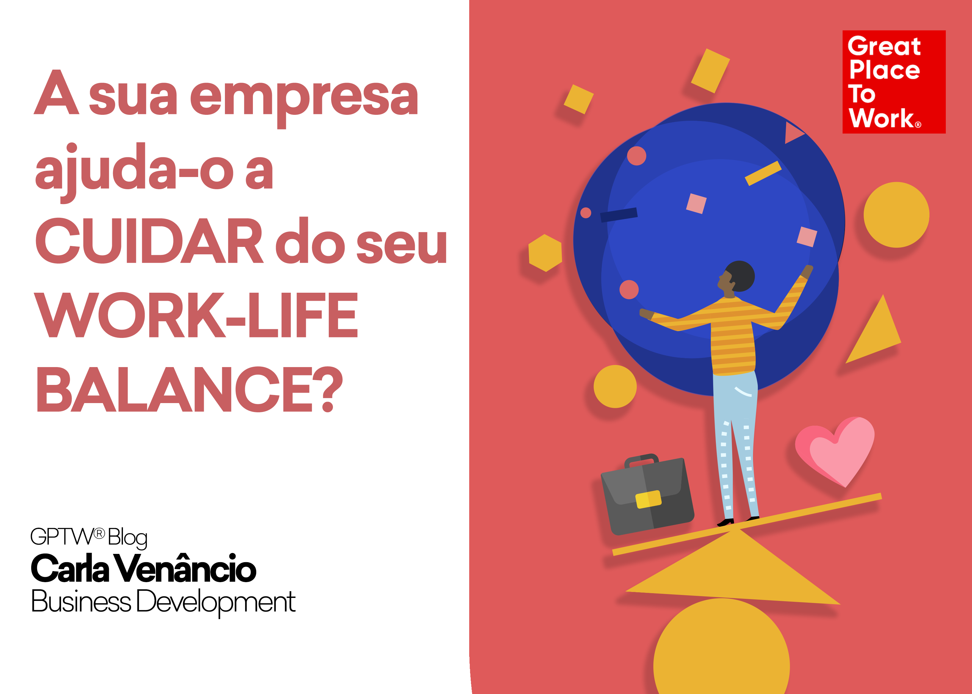  A sua empresa ajuda-o a CUIDAR do seu WORK-LIFE BALANCE?